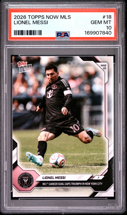 2026 TOPPS NOW MLS LIONEL MESSI #18 PSA 10