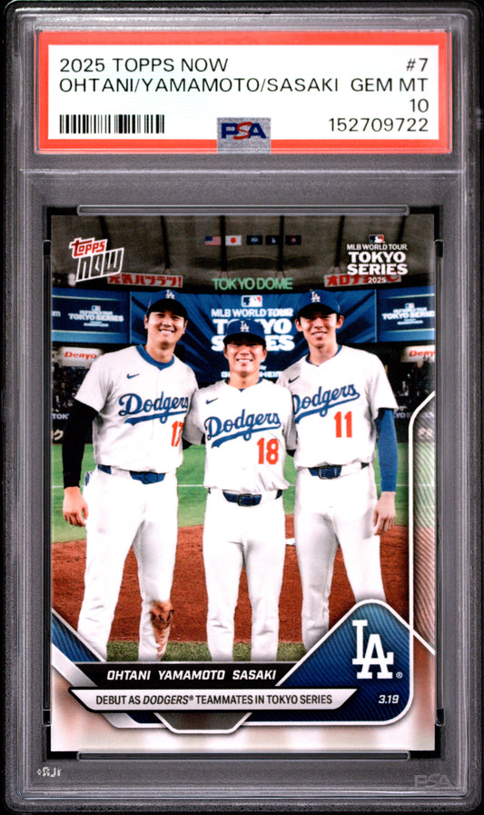 2025 TOPPS NOW OHTANI/YAMAMOTO/SASAKI #7 PSA 10