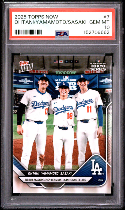 2025 TOPPS NOW OHTANI/YAMAMOTO/SASAKI #7 PSA 10