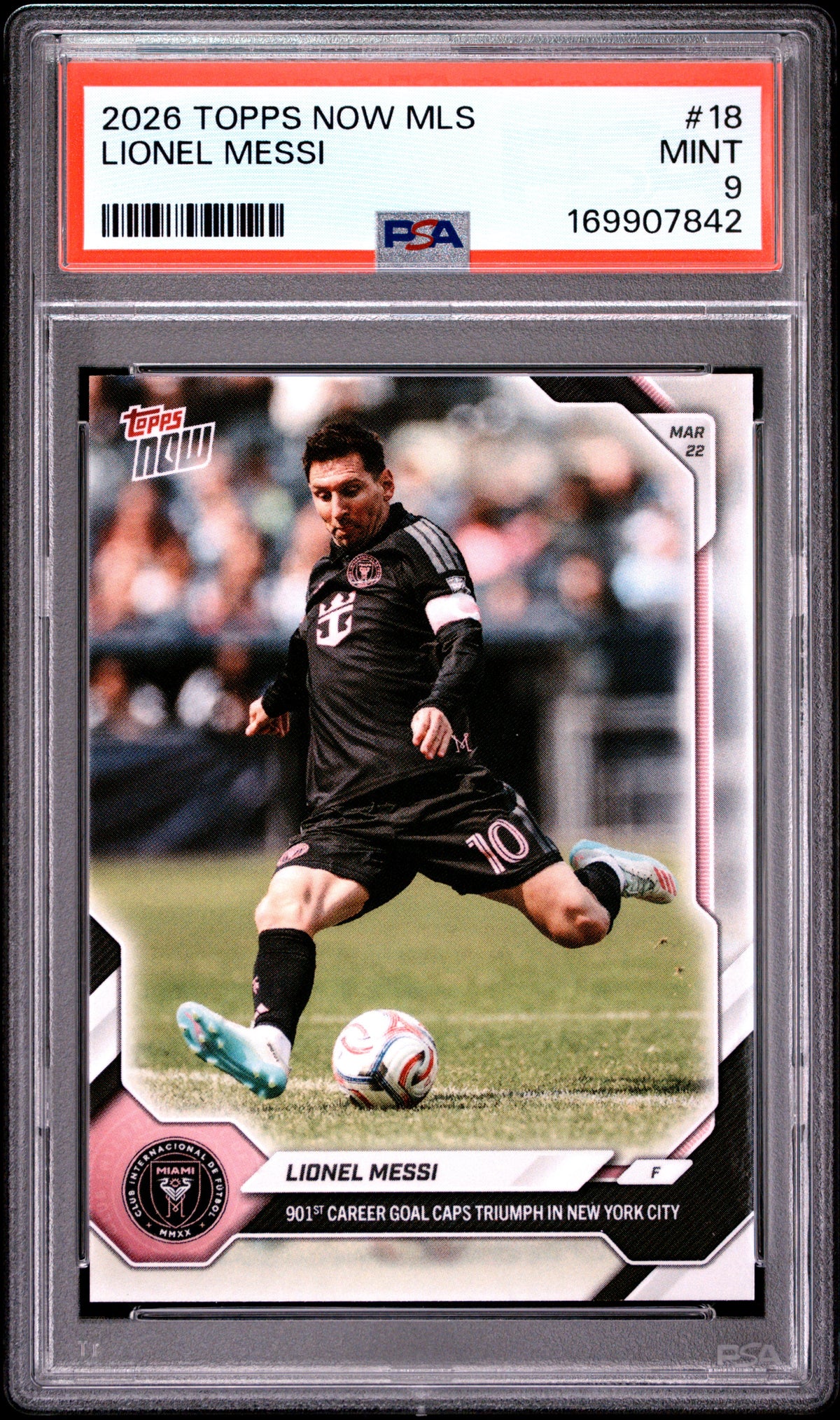 2026 TOPPS NOW MLS LIONEL MESSI #18 PSA 9