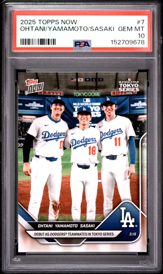 2025 TOPPS NOW OHTANI/YAMAMOTO/SASAKI #7 PSA 10
