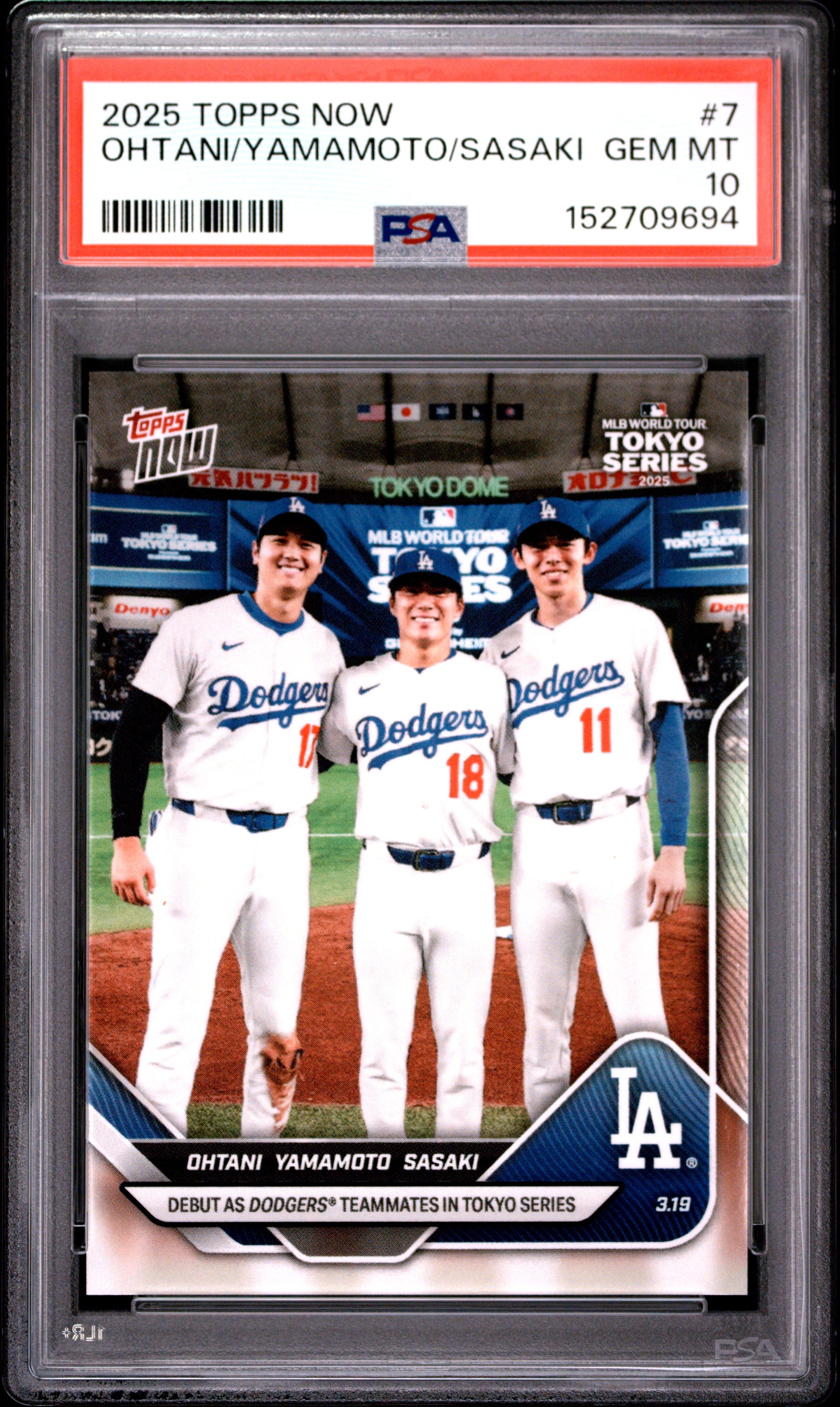 2025 TOPPS NOW OHTANI/YAMAMOTO/SASAKI #7 PSA 10